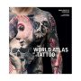 The World Atlas of Tattoo