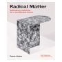 Radical Matter