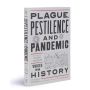 Plague, Pestilence and Pandemic