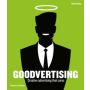 Goodvertising: Creative Advertising that Cares