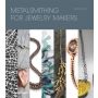 Metalsmithing for Jewelry Makers