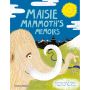 Maisie Mammoth’s Memoirs