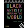 Black Artists Shaping the World