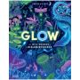 Glow: The wild wonders of bioluminescence