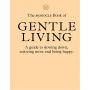 The Monocle Book of Gentle Living