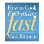 How to Cook Everything Fast