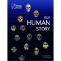 Our Human Story