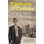 Flannery O'Connor: Complete Stories