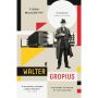 The Life of Walter Gropius