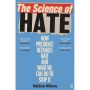 The Science of Hate