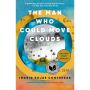 The Man Who Could Move Clouds