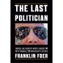 The Last Politician