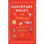 Adventure Walks for Families in and Around London