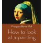 How to look at a painting