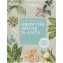 Kew Gardener’s Guide to Growing House Plants