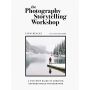 The Photography Storytelling Workshop