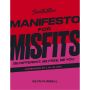 Sink the Pink's Manifesto for Misfits