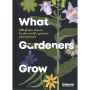 What Gardeners Grow