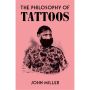 The Philosophy of Tattoos