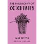 The Philosophy of Cocktails