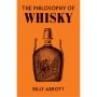 The Philosophy of Whisky