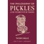 The Philosophy of Pickles and Fermented Food