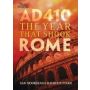 AD 410. The Year that shook Rome