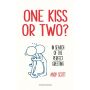 One Kiss or Two?