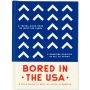 Bored In The USA: A Field Guide To Best-ish Stuff in America