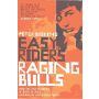 Easy Riders, Raging Bulls