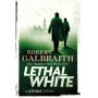 Lethal White   (Cormoran Strike # 4)