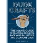 Dude Crafts