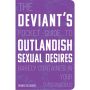 The Deviant's Pocket Guide to the Outlandish Sexual Desires Barely Contained in Your Subconscious