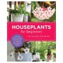 Houseplants for Beginners