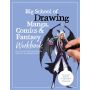 Big School of Drawing Manga, Comics & Fantasy Workbook