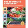 The 10-Minute Gardener