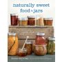 Naturally Sweet Food in Jars