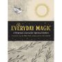 Everyday Magic