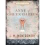 Chartwell Classics: Anne of Green Gables