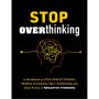 Stop Overthinking