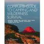 Complete Guide to Camping and Wilderness Survival