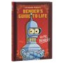 Futurama Presents: Bender’s Guide to Life