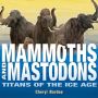 Mammoths and Mastodons