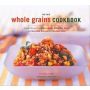 The New Whole Grain Cookbook