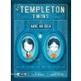 The Templeton Twins Have an Idea: Book One