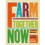 Farm Together Now