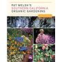 Pat Welsh's Southern California Organic Gardening