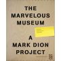 The Marvelous Museum: Orphans, Curiosities & Treasures