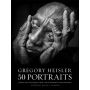 Gregory Heisler: 50 Portraits