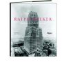 Ralph Walker: Architect of the Century